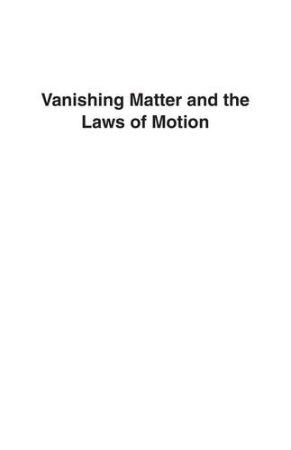 Vanishing Matter and the Laws of Motion