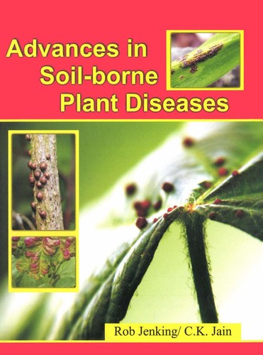 Advances in Soil-Borne Plant Diseases