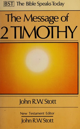 The Message of 2 Timothy