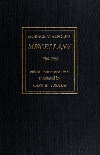 Horace Walpole's Miscellany, 1786-1795