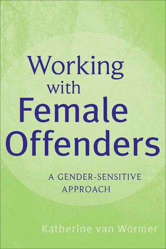 Working with Female Offenders