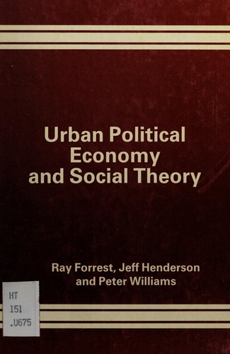 Urban Political Economy and Social Theory