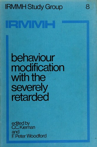 Behaviour Modification with the Severely Retarded