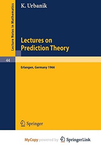 Lectures on Prediction Theory