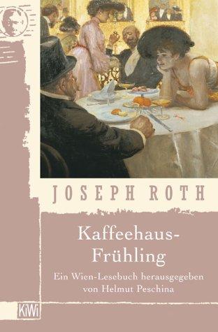 Kaffeehausfrühling. Ein Wien-Lesebuch