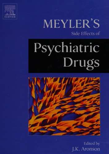 Meyler's Side Effects of Psychiatric Drugs