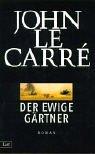 Der ewige Gärtner. Roman