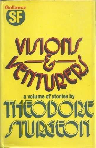 Visions and venturers
