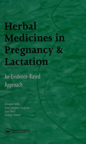 Herbal Medicines in Pregnancy and Lactation