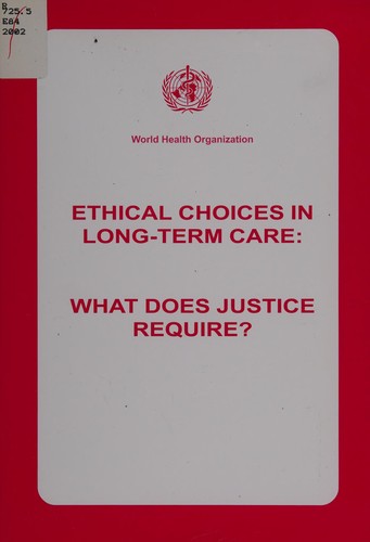 Ethical Choices in Long-Term Care