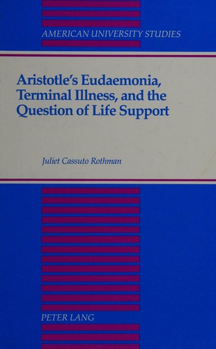 Aristotle's Eudaemonia, Terminal Illness, and the Question of Life Support