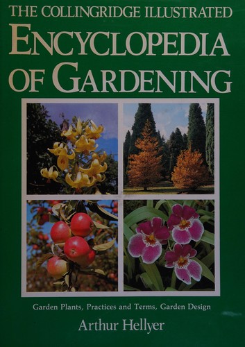 The Collingridge Illustrated Encyclopedia of Gardening