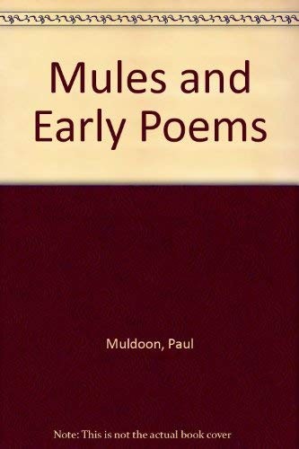 Mules & Early Poems
