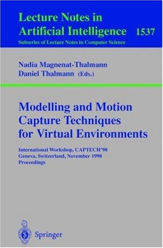 Modelling and motion capture techniques for virtual environments