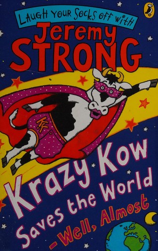 Krazy Kow Saves the World---Well, Almost