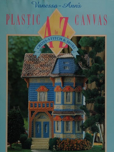 Vanessa-Ann's Plastic Canvas A to Z