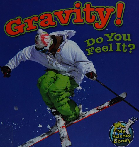 Gravity! do you feel it?