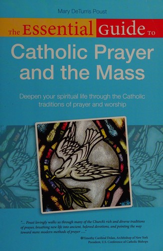The essential guide to Catholic prayer and the Mass