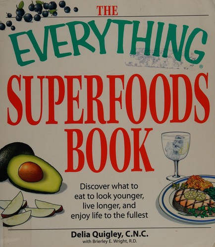 The Everything Superfoods Book