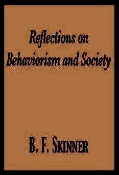 Reflections on Behaviorism and Society