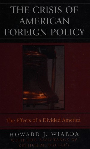 The Crisis of American Foreign Policy