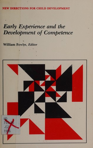 Early Experience and the Development of Competence