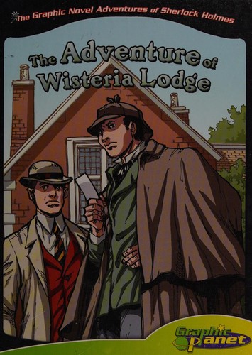 Sir Arthur Conan Doyle's The Adventure of Wisteria Lodge