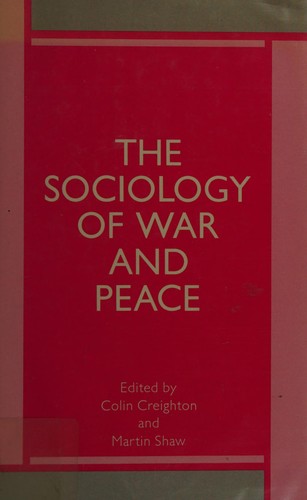 The Sociology of war and peace