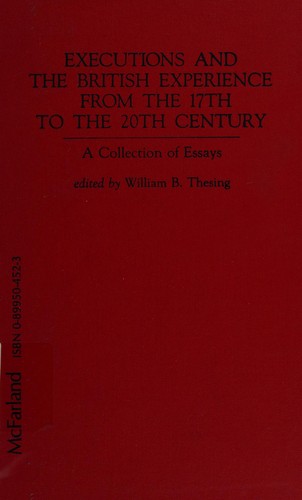 Executions and the British Experience from the 17th to the 20th Century