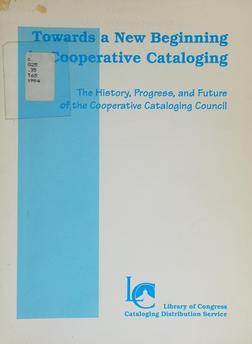 Towards a New Beginning in Cooperative Cataloging