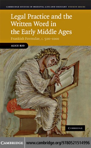 Legal practice and the written word in the early middle ages