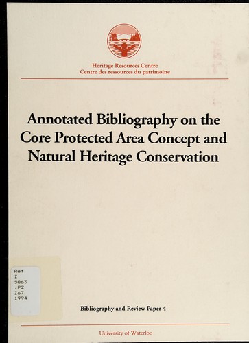 Annotated bibliography on the core protected area concept and natural heritage conservation