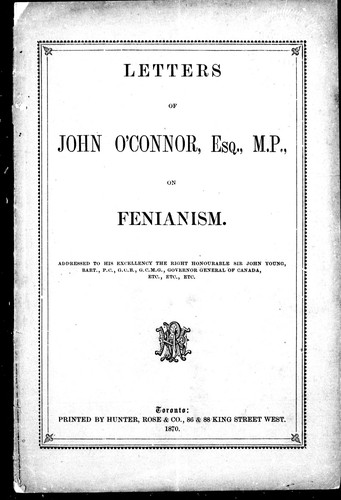 Letters of John O'Connor, M.P. on Fenianism
