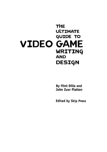 The Ultimate Guide to Video Game Writing and Design
