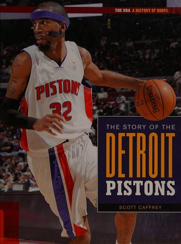 The Story of the Detroit Pistons