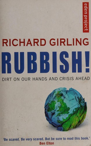 Rubbish!: Dirt on Our Hands and Crisis Ahead