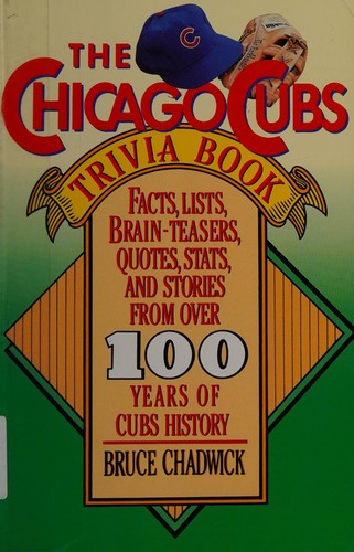 The Chicago Cubs Trivia Book