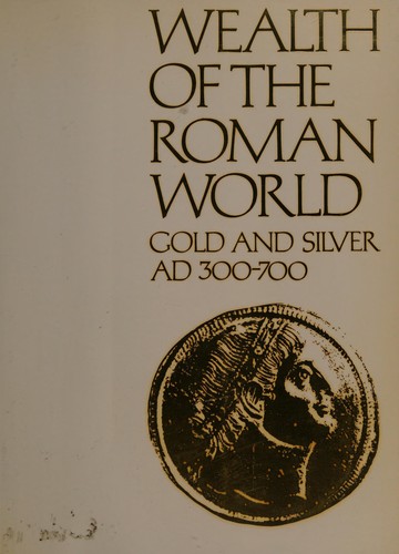 Wealth of the Roman world: AD 300-700