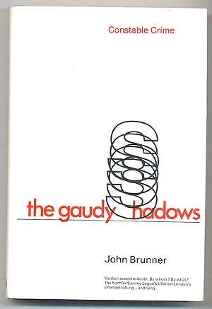 The gaudy shadows