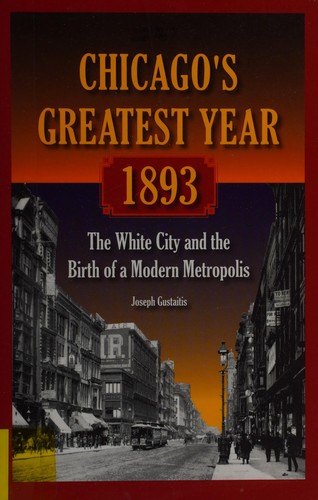 Chicago's greatest year, 1893