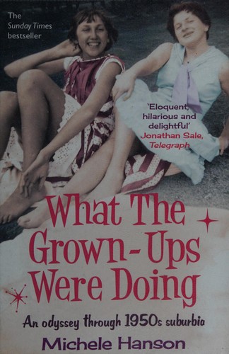 What the Grown-Ups Were Doing