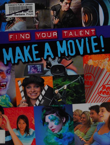 Make a movie!
