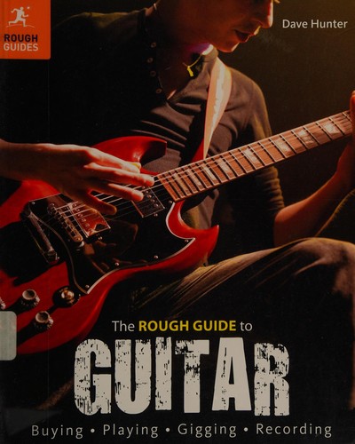 The rough guide to guitar