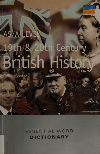 AS/A-Level 19th and 20th Century British History