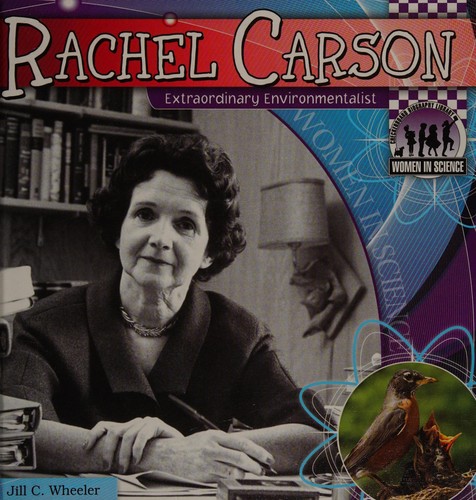 Rachel Carson: Extraordinary Environmentalist