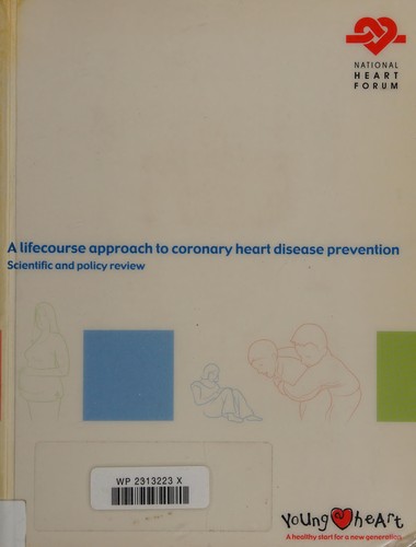 A Lifecourse Approach to Coronary Heart Disease Prevention