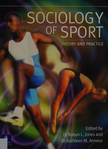 Sociology of Sport: Theory and Practice