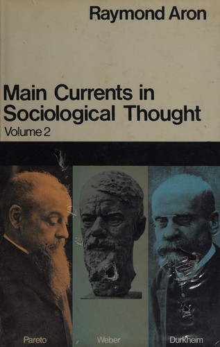 Main Currents in Sociological Thought