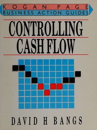 Controlling Cash Flow (Kogan Page Business Action Guides)