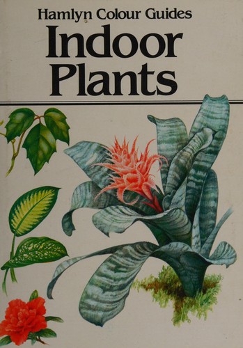 Hamlyn Colour Guide to Indoor Plants